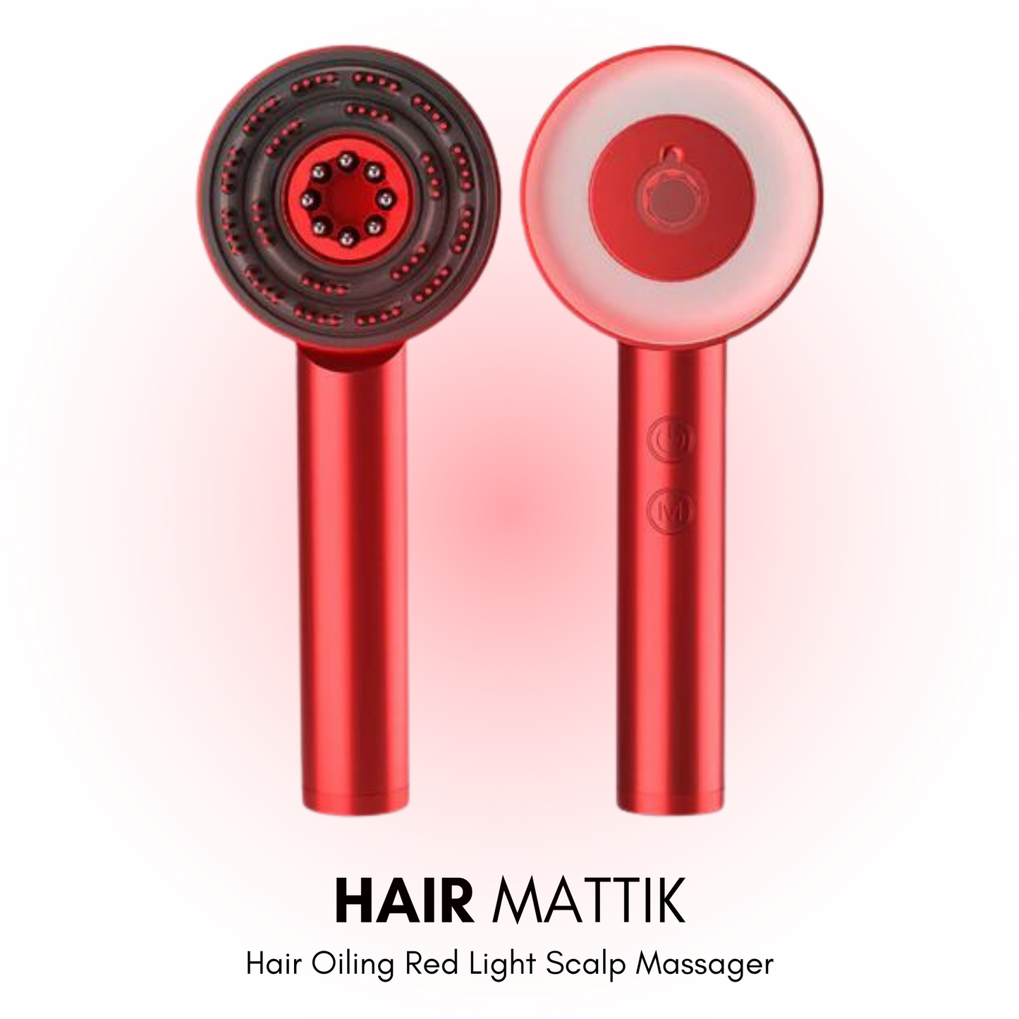 Hair Mattik - Hair Oiling Red Light Scalp Massager